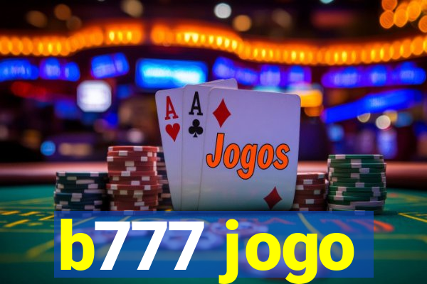 b777 jogo